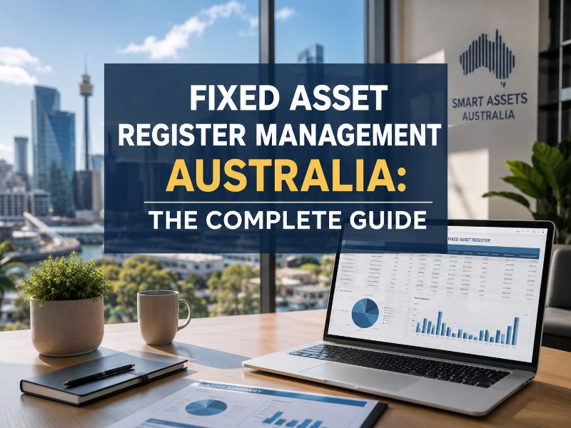 Fixed Asset Register Management Australia